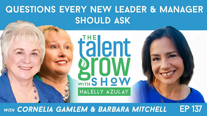 137: Questions Every New Leader and Manager Should...