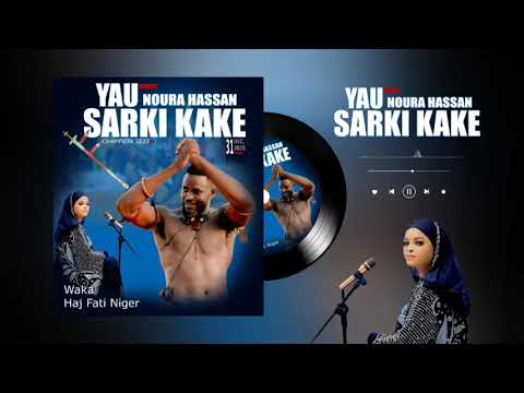 Fati Niger ( NUORA HASSAN SARKI KAKE ) official audio 2026