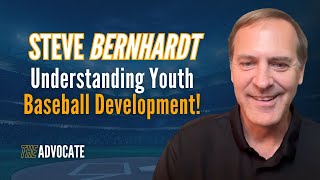 Understanding Youth Baseball Development with Steve Bernhardt