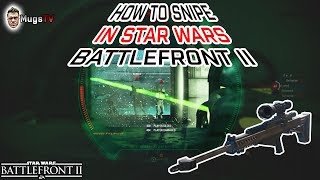 How to Snipe in StarWars Battlefront II