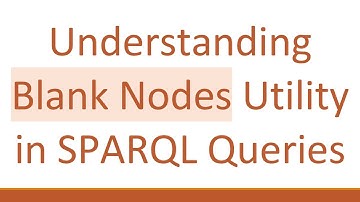 Understanding Blank Nodes Utility in SPARQL Queries