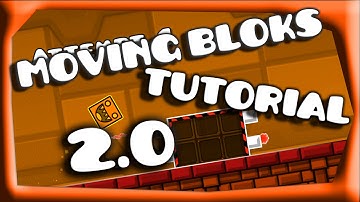 Geometry Dash 2.0 | Moving Blocks | Tutorial