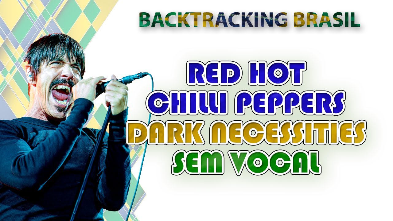 Dark necessities Red Hot Chilli Peppers Backtracking sem Vocal