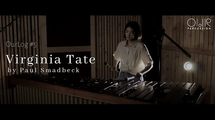 Virginia Tate by Paul Smadbeck (marimba solo)