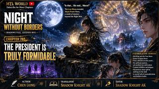 [Audiobook] Night Without Borders: Chapter 785 @mtlworld1