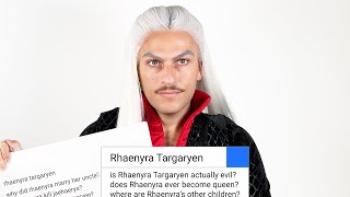 Rhaenyra Targaryen Answers The Web's Most Searched Questions | WIRED