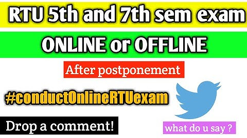 RTU odd sem exam online or offline 2022 | RTU 5 and 7 sem exam online or offline | RTU update