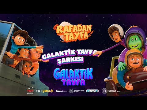 Rafadan Tayfa Galaktik Tayfa Şarkısı