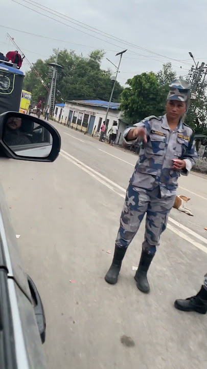 Nepal police border checkpoints #waitforend #trendingshorts #badalbarsabijuli