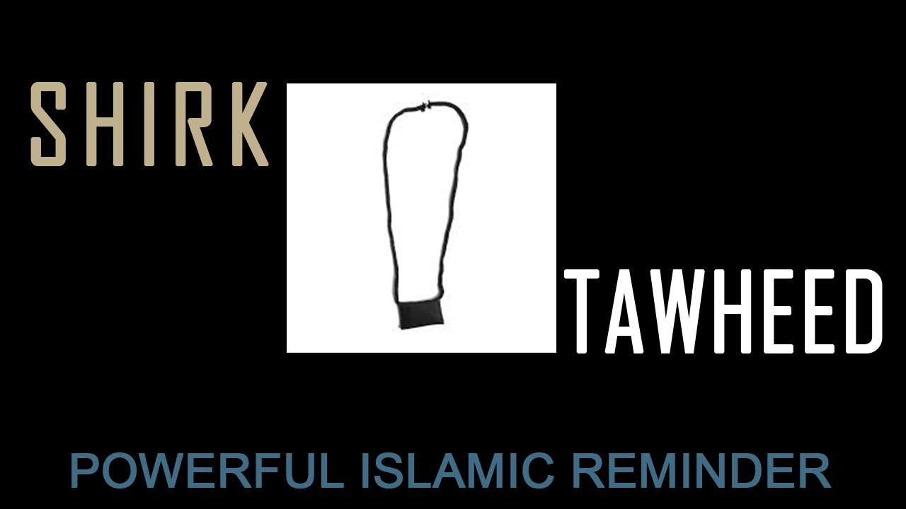 SHIRK & TAWHEED - Sheikh Sohaib Hussain - Powerful Islamic Reminder ...