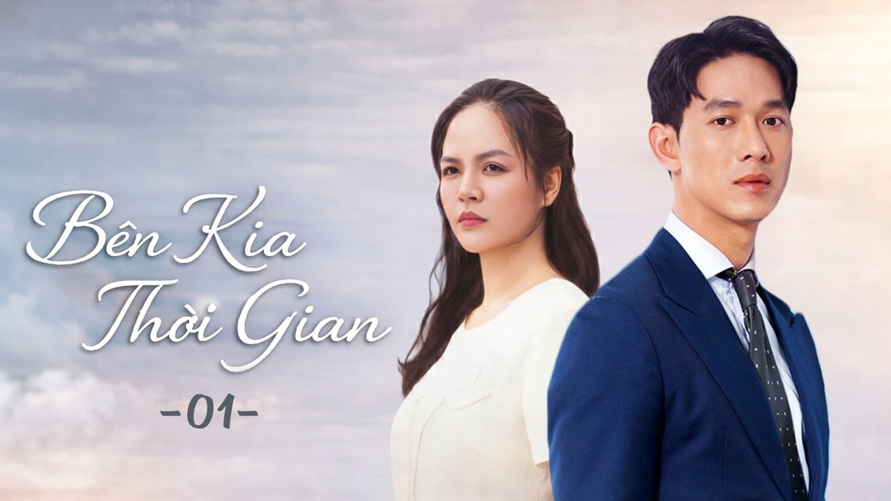 Bên Kia Thời Gian - Tập 1 | Phim Việt Nam Mới Nhất 2026 | Phim Truyền Hình Việt Nam 2026 | Phim Hay