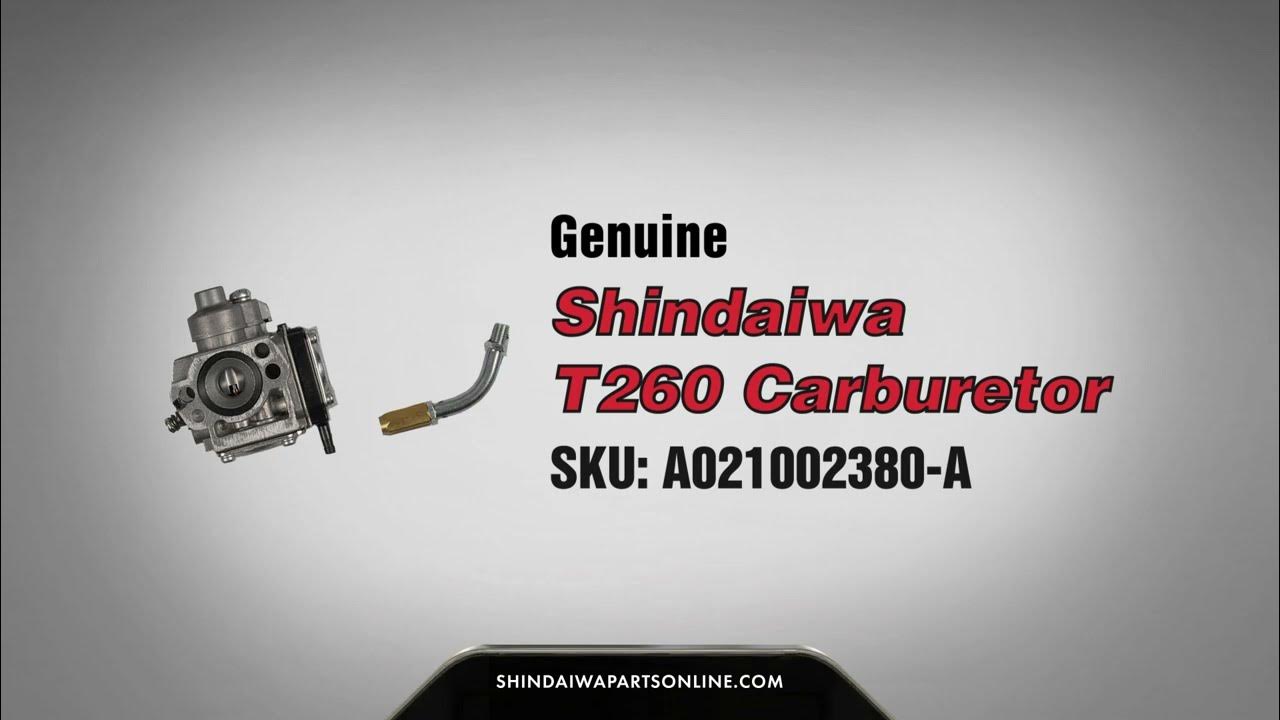 Shindaiwa T260 Carburetor A021002380 OEM - YouTube