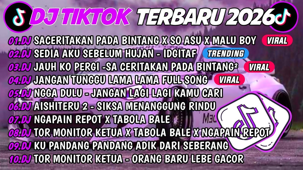 DJ TIKTOK TERBARU 2026🎵DJ SACERITAKAN PADA BINTANG X SO ASU X MALU BOY🎵DJ SEDIA AKU SEBELUM HUJAN 