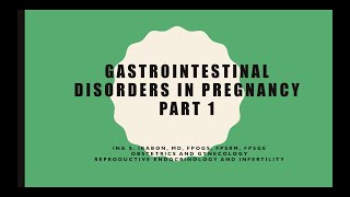 GI disorders in pregnancy part 1