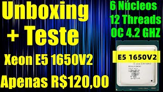 Unboxing + Teste Xeon E5 1650V2 O Rei do X79? (Teste Com RX 5600XT)