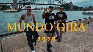 3030 - MUNDO GIRA (Clipe Oficial)