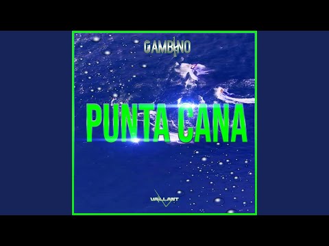 Gambino - Punta cana