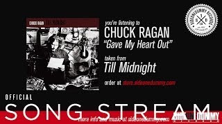 Chuck Ragan - Gave My Heart Out (Official Audio)