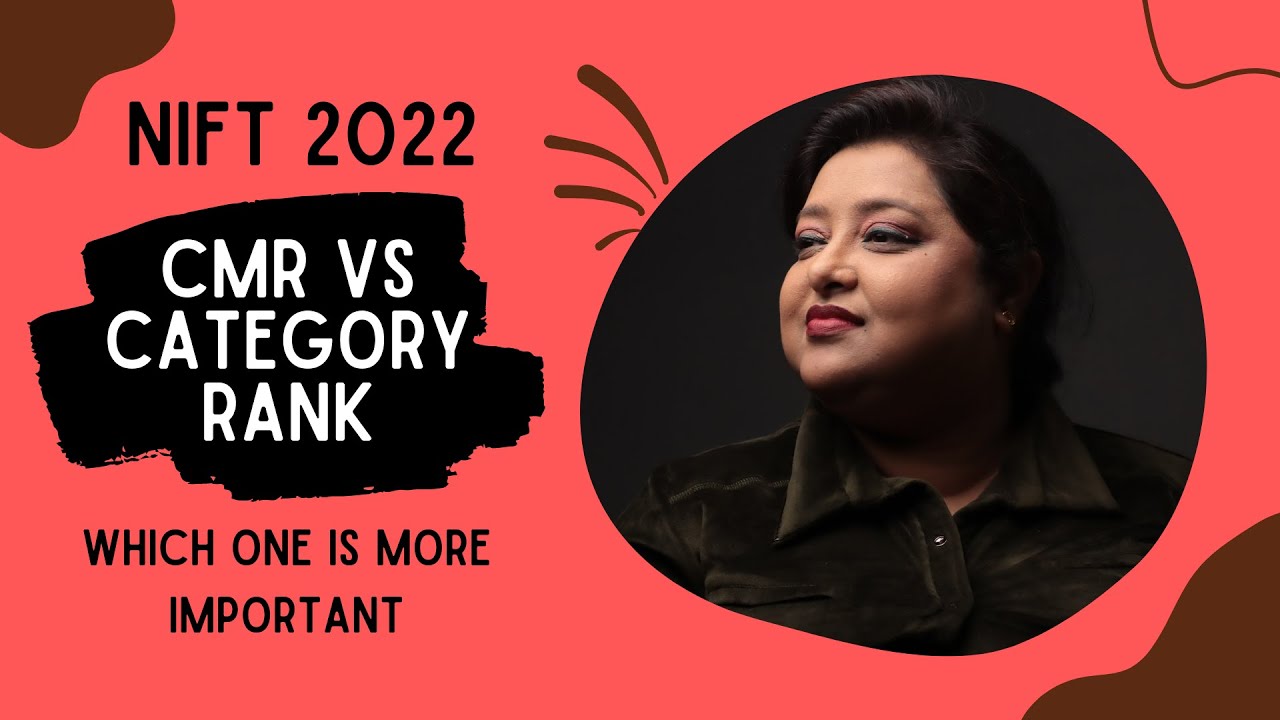 CMR VS Category Rank I NIFT 2022 | Explained | Key Art N Design - YouTube