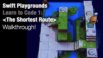 Swift Playgrounds - The Shortest Route (Learn to Code 1)