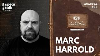 A Tale of Two Scribes / Marc Harrold (Ep #85)