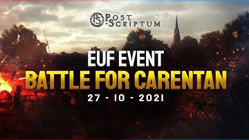 EUF Realism Event - Operation: Battle for Carentan  | Post Scriptum