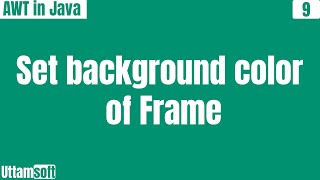 How to set background color of AWT Frame | setBackground method of Component class in Java