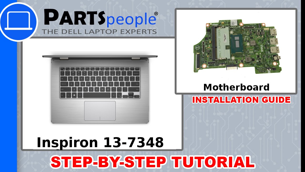 Dell Inspiron 13-7348 (P57G001) Motherboard How-To Video Tutorial