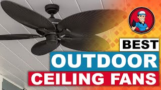 Best Outdoor Ceiling Fans 🌬️: Your Guide to the Best Options | HVAC Training 101