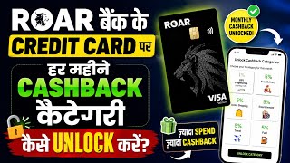 ROAR Bank Credit Card: Cashback Category Change & Unlock Process 2026