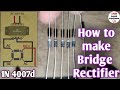 " How to make Bridge Rectifier | bridge rectifier experiment "