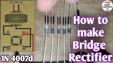 " How to make Bridge Rectifier | bridge rectifier experiment "