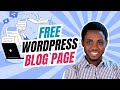 How to Create Blog Page On Existing WordPress Site  [2 FREE Methods]