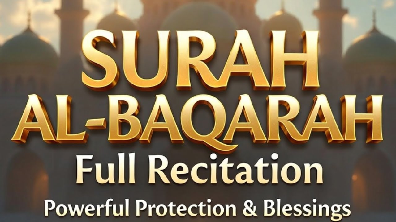 Surah Al-Baqarah Full Recitation | Powerful Protection & Blessings | Qari Tawfik Al-Habeshi #quran 