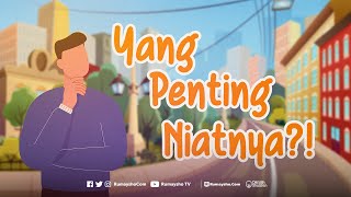 Yang Penting Niatnya - Rumaysho TV