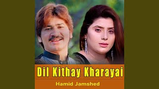 Download Lagu Dil Kithay Kharayai Download Lagu Dil Kithay Kharayai