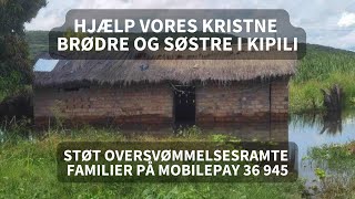 Akut behov for hjælp til oversvømmelsesramte familier i Kipili