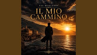 Il Mio Cammino - Val Muklenov