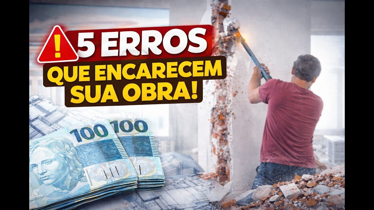 5 ERROS QUE ENCARECEM A OBRA