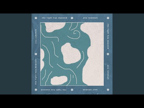 The Light Has Dawned 