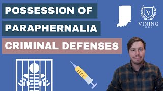 Possession Of Paraphernalia In Indiana