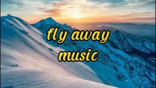 music fly away and download link