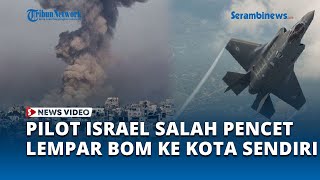 Kena Karma, IDF Jatuhkan Setengah Ton Bom Ke Kota Sendiri, Niat Jatuhkan ke Rafah