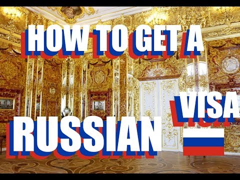 How To Get A Russian Visa For US Citizens In 2018: 5 Easy Steps