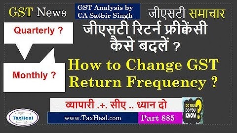 New GST Portal Feature to Change GST return frequency