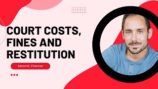 Court costs, fines and restitution