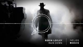 Robin Loxley | Rain Down