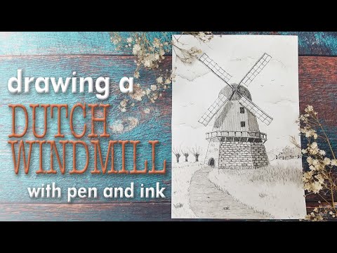 Drawing a Dutch windmill with pen and ink