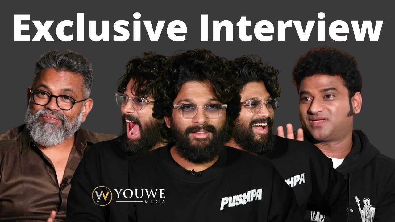 Allu Arjun Devi Sri Prasad & Sukumar Exclusive Interview | Pushpa Telugu Movie | YouWe Media