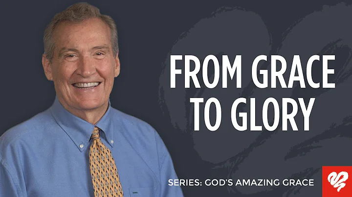 Dr. Adrian Rogers: God’s Grace - From Sanctification to Glorification